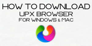 UPX Browser for PC 1