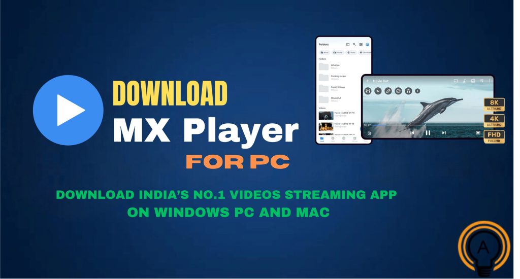 Download India's No.1 Video Streaming App MX Player for PC Latest version
